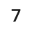 7