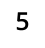 5