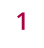 1