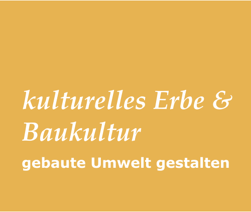 gebaute Umwelt gestalten kulturelles Erbe & Baukultur