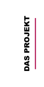das Projekt